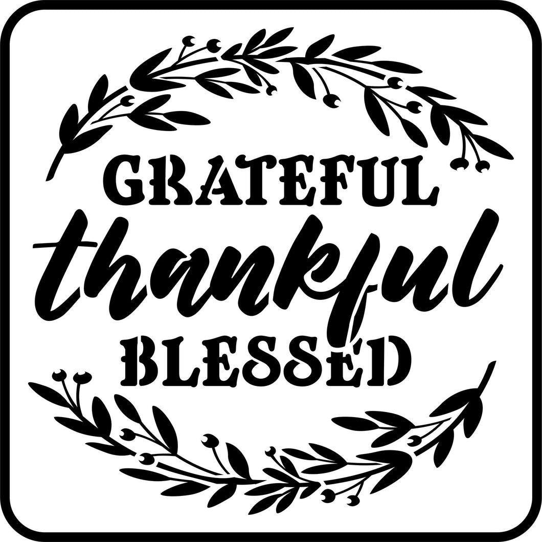 Thankful Grateful Blessed Stencil