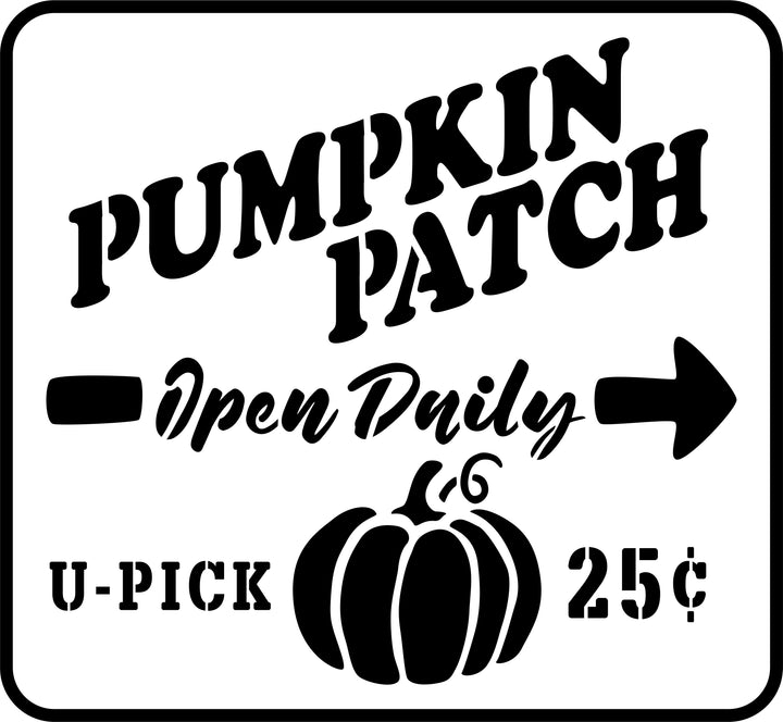 Pumpkin Patch Open Daily Stencil